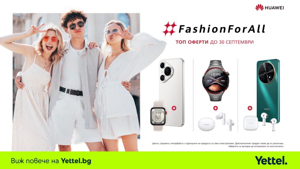 Yettel Huawei Fashion for All