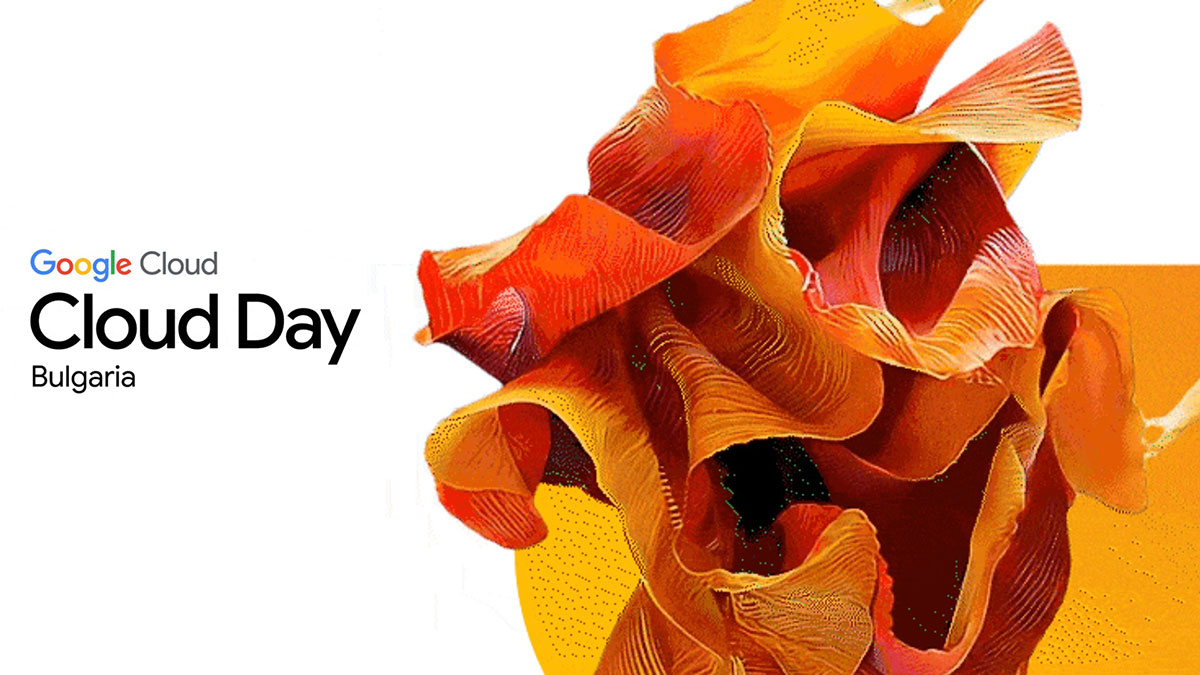 Google Cloud Day in Bulgaria
